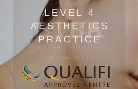 Level 4 Aesthetics Practice