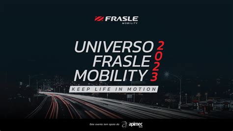 Universo Frasle Mobility 2023 Melhores Momentos YouTube