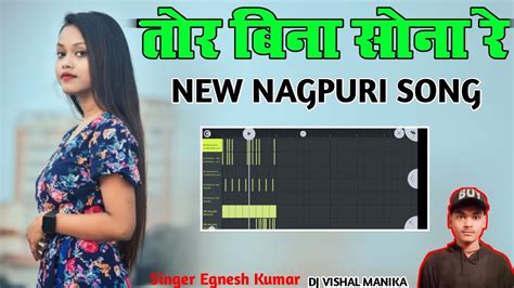 Tor Bina Sona Re New Nagpuri Song 2023 Dj New Nagpuri Song