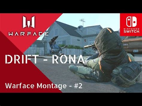 Drift Rona Nintendo Switch Warface Montage Youtube