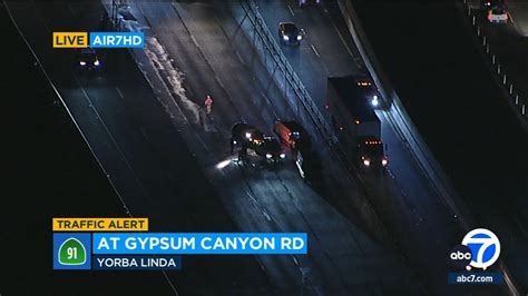 Westbound 91 Freeway Shut Down At Gypsum Canyon Road After Person Struck Killed In Yorba Linda