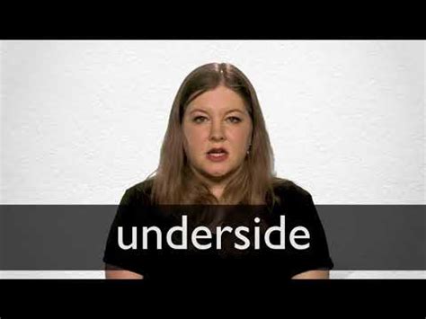 UNDERSIDE definition and meaning | Collins English Dictionary