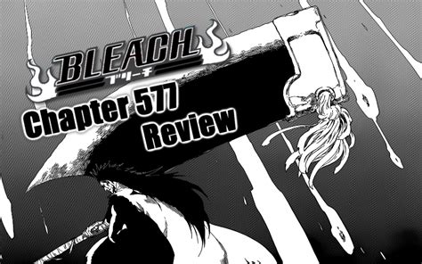 Bleach Chapter 577 Review Drink Nozarashi By Tensazangetsu59 On Deviantart