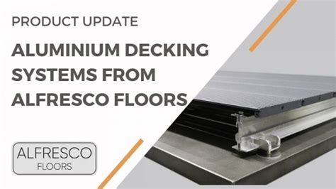 Aluminium Decking Systems From Alfresco Floors Alfresco Floors