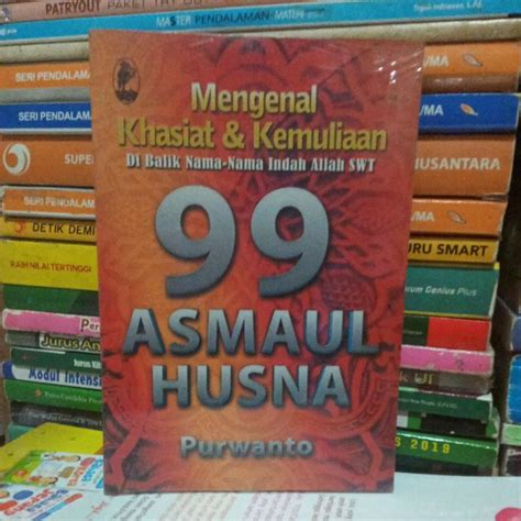 Jual Buku Original Mengenal Khasiat Kemuliaan 99 ASMAUL HUSNA