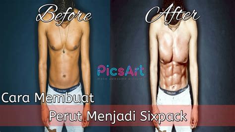 Cara Membuat Perut Menjadi Six Pack Picsart Indonesia Youtube