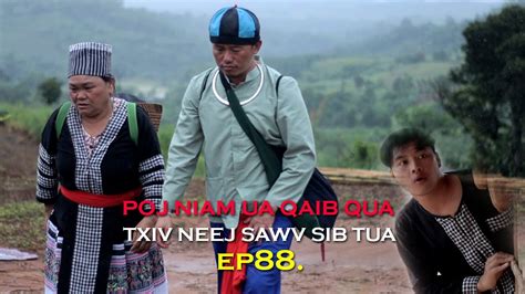 Poj Niam Ua Qaib Qua Txiv Neej Sawv Sib Tua Ep Hmong New Movie