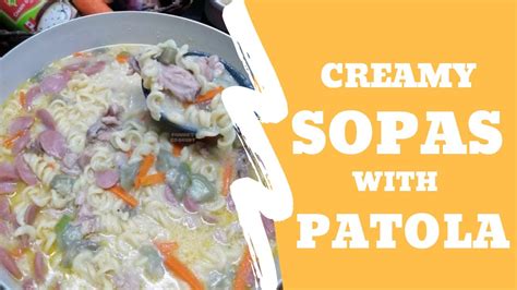 Creamy Sopas Macaroni Soup Easy Cook And Recipe Fc S Version Youtube