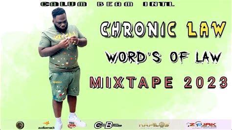 Chronic Law Mix 2023 Chronic Law Words Of Law Mixtape April 2023 Calum Beam Intl Youtube