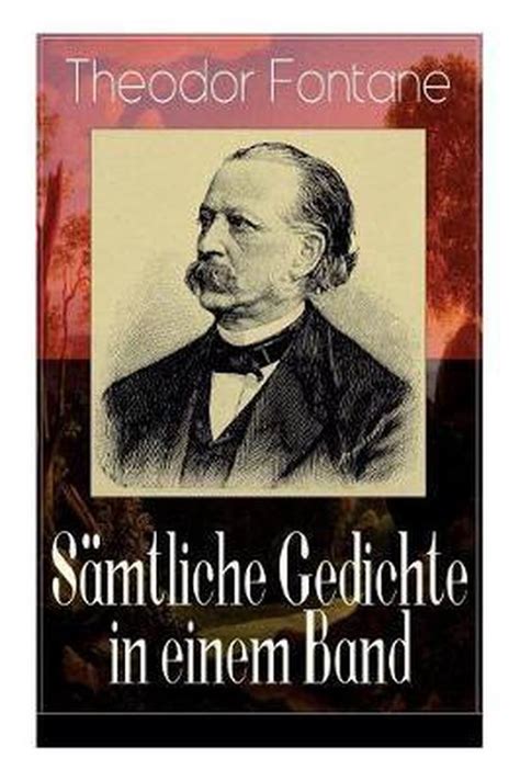 Gesammelte Gedichte In Einem Band Fontanes Schoenste Gedichte Theodor