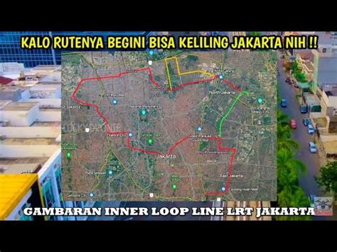 Rute Inner Loopline Lrt Jakarta Seperti Ini Rute Lanjutan Lrt Jakarta