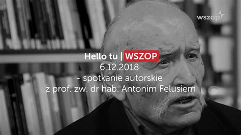 Hello Tu Wszop Spotkanie Autorskie Z Prof Zw Dr Hab