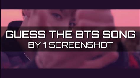 KPOP GAME CAN YOU GUESS THE BTS SONG BY 1 SCREENSHOT 2020 UPDATED VER