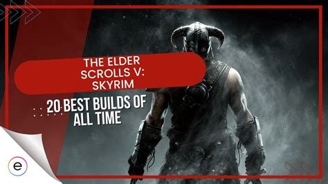 The 5 Best Builds In Skyrim [Our Tips and Tricks] - eXputer.com