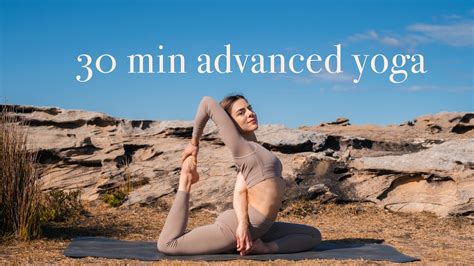 30 Min Advanced Yoga Energising Full Body Flow For Flexibility And Strength Youtube