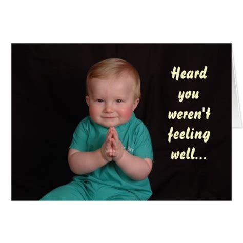 Dsc0081 Heard You Werent Feeling Well Card Zazzle