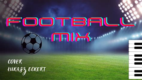 Football Dance Mix Fifa Katar Tyros Lukas Eckert Youtube