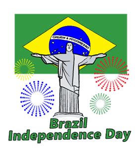 Brazil Independence Day - Saturday, September 7, 2024