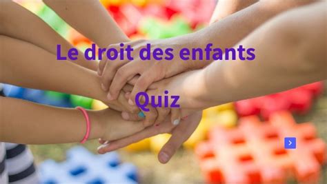 Quiz Le Droit Des Enfants