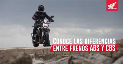 Frenos ABS O CBS Conoce Sus Diferencias Honda Motos