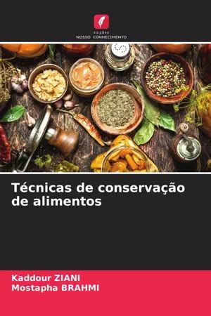 Pdf T Cnicas De Conserva O De Alimentos De Kaddour Ziani Libro