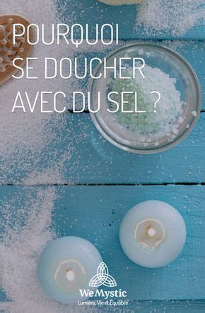 Pourquoi Se Doucher Avec Du Sel WeMystic France Purification