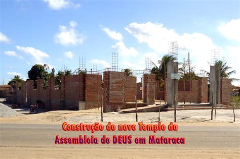 Assembl Ia De Deus Em Mataraca Para Ba Constru O Do Novo Templo Da