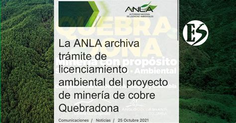 La Anla Archiva Trámite De Licenciamiento Ambiental De Quebradona