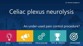 Plexus celiac neurolysis | PPT