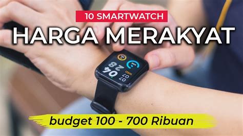 Rekomendasi Smartwatch Murah Terbaik Smartwatch Canggih Ga Perlu