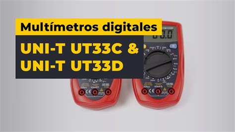 Multímetros Digitales Uni T Ut33c Y Uni T Ut33d Youtube