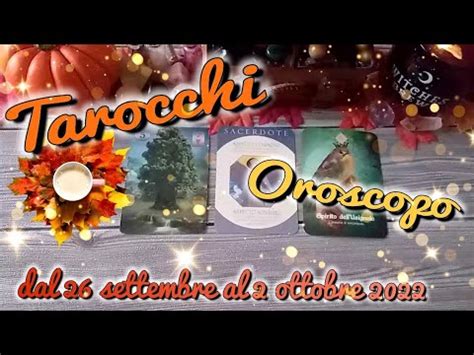 Oroscopo Tarocchi Dal Settembre Al Ottobre Tarocchi