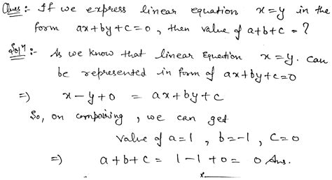 If We Express Linear Equation X Y In The Form Ax By C 0 Then The