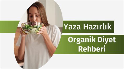 Yaza Haz Rl K Organik Diyet Rehberi Entazem Da Organik Beslenme