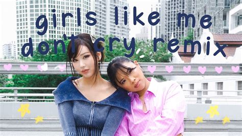 Thuy X Min Girls Like Me Don T Cry Remix Lyric Video Youtube Music