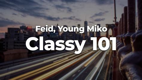 Feid Young Miko Classy 101 Letra Lyrics Official Music Video