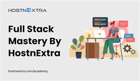 Full Stack Mastery Course Web Development Hostnextra Academy