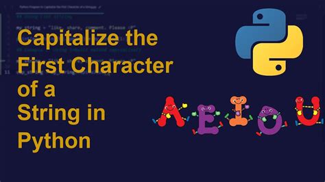 Capitalize The First Character Of A String In Python Python Examples