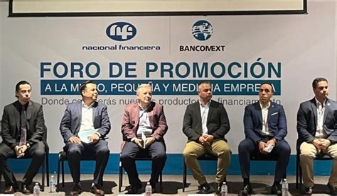 Acercan Nafin Y Bancomext Programas De Financiamiento A Mipymes De