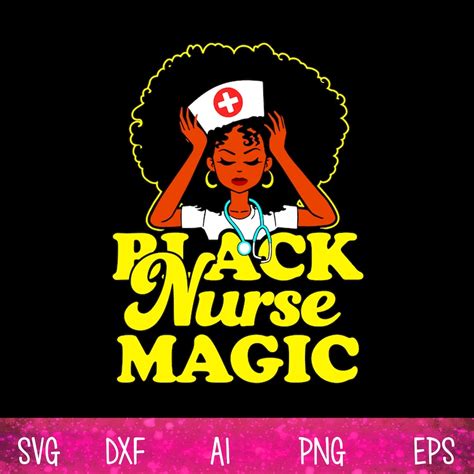 Black Nurse Magic Svg Png Dxf Eps Digital File Etsy