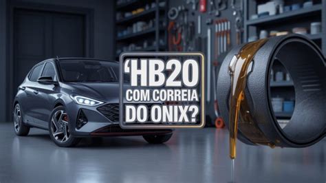 Hb20 Tem Correia Dentada Banhada A Óleo - Novo Hyundai HB20 com correia banhada a óleo? Parceria inédita entre ...
