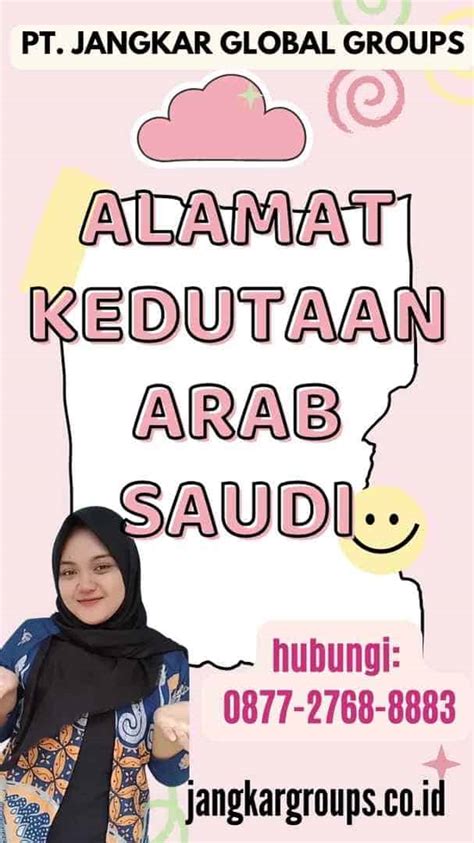 Alamat Kedutaan Arab Saudi Jangkar Global Groups