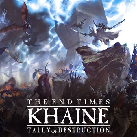 End Times Khaine Tally Of Destruction The Dead Bell Of Lost Souls