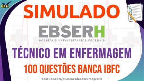 Simulado EBSERH Técnico em Enfermagem 100 Questões banca IBFC YouTube