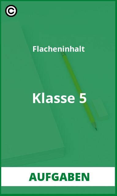 Fl Cheninhalt Aufgaben Klasse Pdf