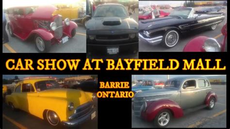 CAR SHOW AT BAYFIELD MALL BARRIE ONTARIO YouTube