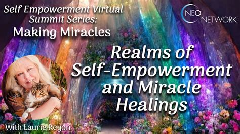 Realms Of Self Empowerment Miracle Healings With Laurie Reyon YouTube