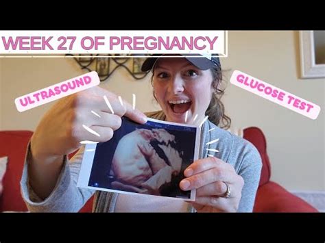 Week Pregnancy Update Baby Ultrasound Glucose Test