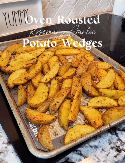 Oven Roasted Rosemary Garlic Potato Wedges Bailees Kitchen