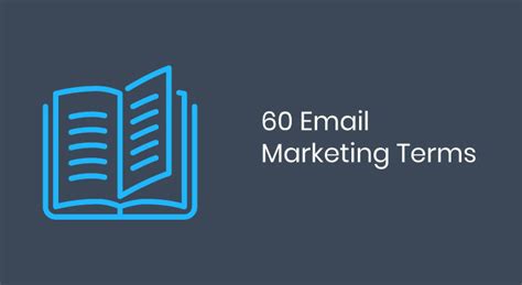 60 Email Marketing Terms Every Marketer Must Know [2025]